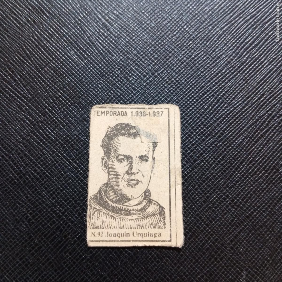 Cromos de F&uacute;tbol: 92 JOAQUIN URQUIAGA BARCELONA CERILLAS Y FOSFOROS 1936 1937 FUTBOL LIGA 36 37 CROMO - A184 PG19