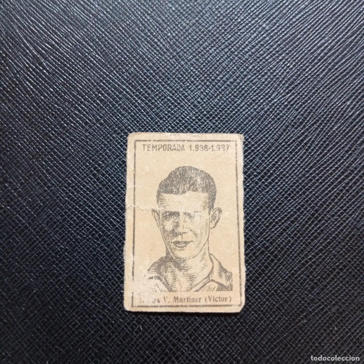 Cartes &agrave; collectionner de Football: 104 VICTOR MARTINEZ CERILLAS Y FOSFOROS 1936 1937 FUTBOL LIGA 36 37 CROMO - A184 PG23 B