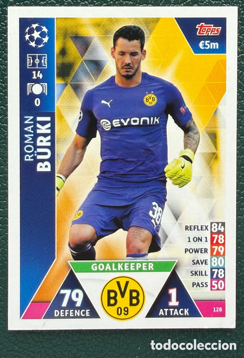 Fu&szlig;ball-Sticker: 128 ROMAN BURKI BORUSSIA DORTMUND FICHAS ALBUM MATCH ATTAX CHAMPIONS TOPPS 2018 2019 18 19