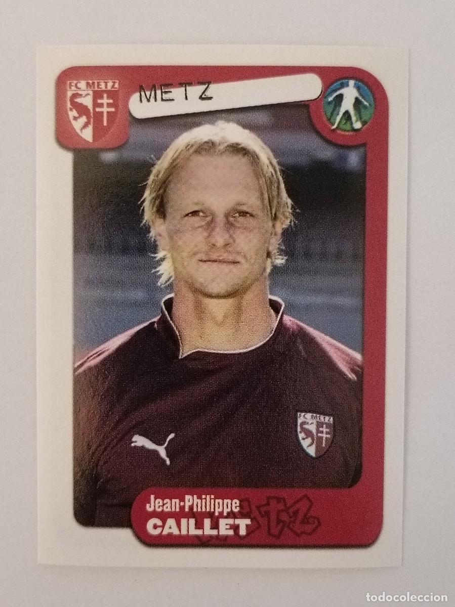 Cromos de Futebol: #210 CAILLET (METZ) LIGUE 1 FOOT 2005 PANINI