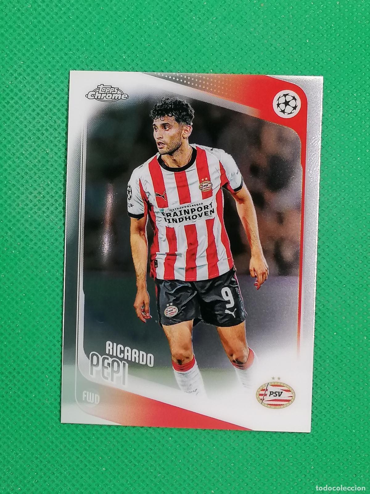 Cromos de F&uacute;tbol: 106 RICARDO PEPI PSV EINDHOVEN ⚽ TOPPS CHROME UCC 25 26 2025 2026 ⚽