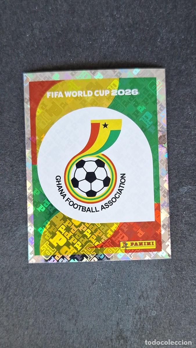 Cromos de F&uacute;tbol: L1 ESCUDO SELECCION GHANA 1 MUNDIAL FIFA WORLD CUP 2026 PANINI NUNCA PEGADO SIN PEGAR