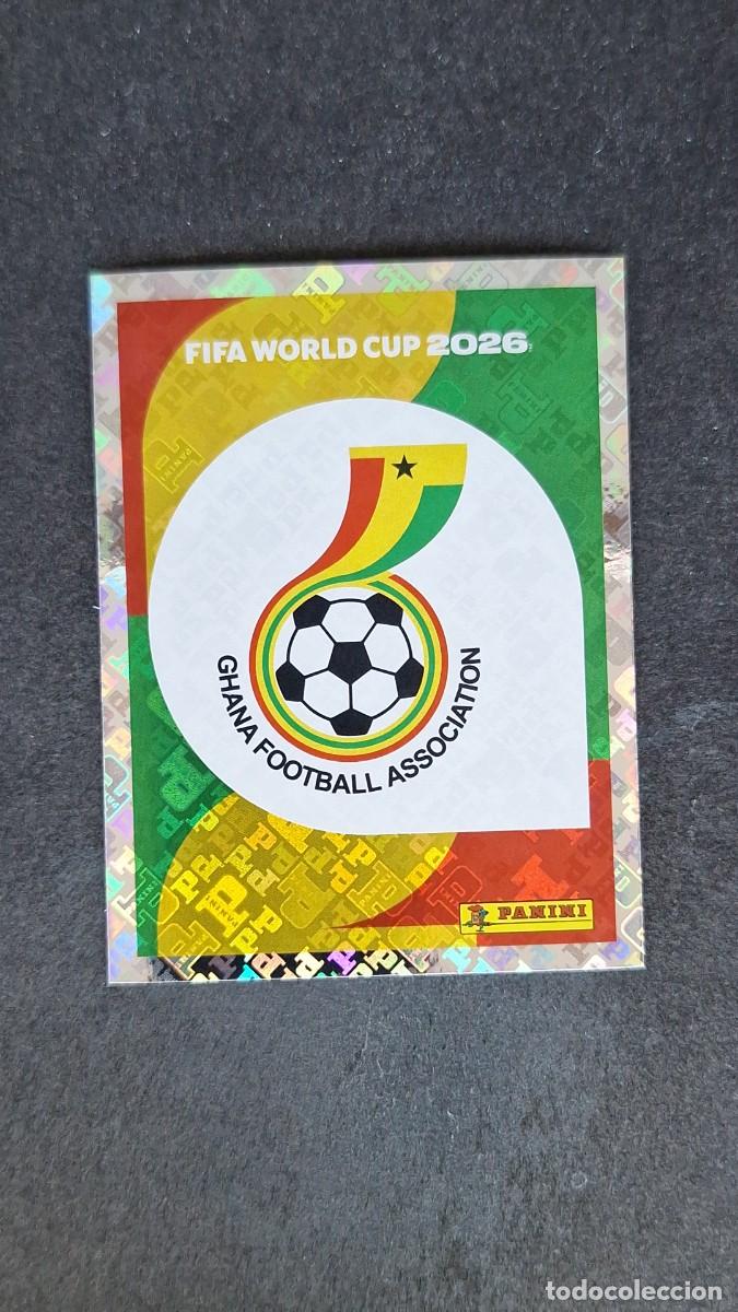 Cromos de F&uacute;tbol: L1 ESCUDO SELECCION GHANA 1 MUNDIAL FIFA WORLD CUP 2026 PANINI NUNCA PEGADO SIN PEGAR