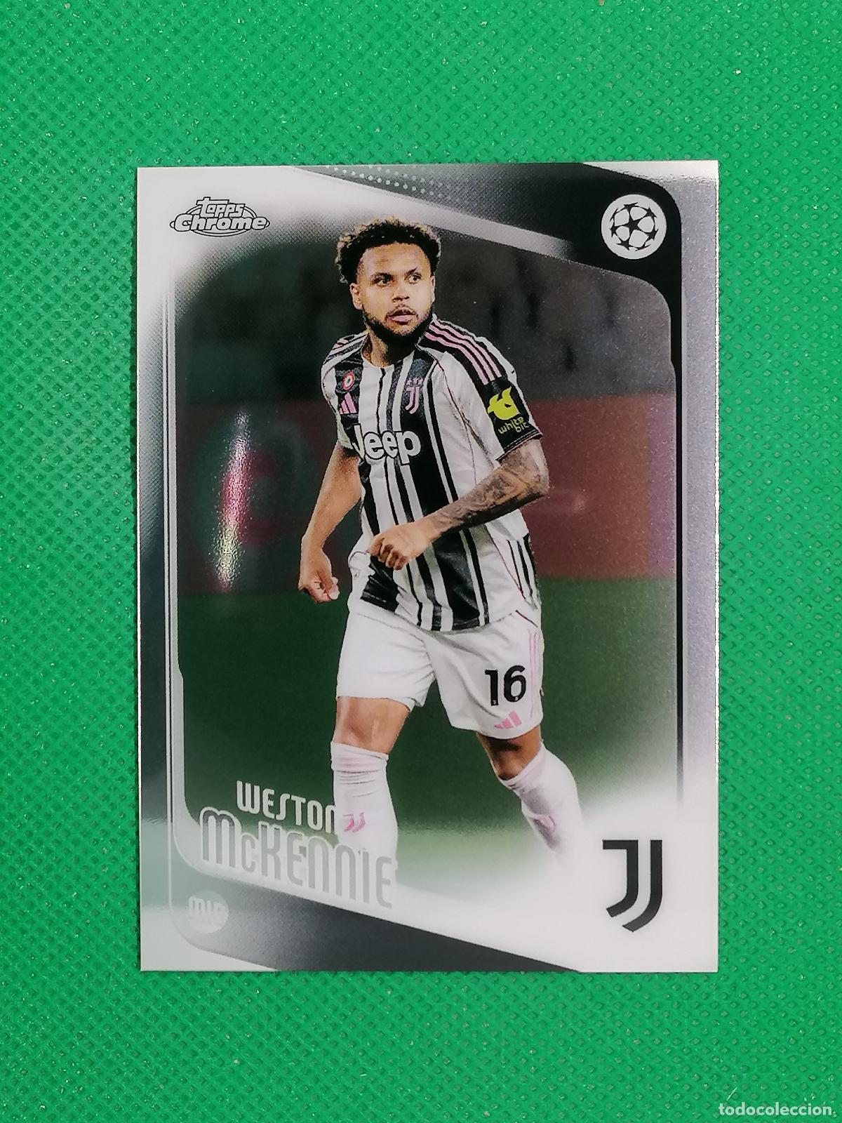 Cromos de F&uacute;tbol: 15 WESTON MCKENNIE JUVENTUS ⚽ TOPPS CHROME UCC 25 26 2025 2026 ⚽