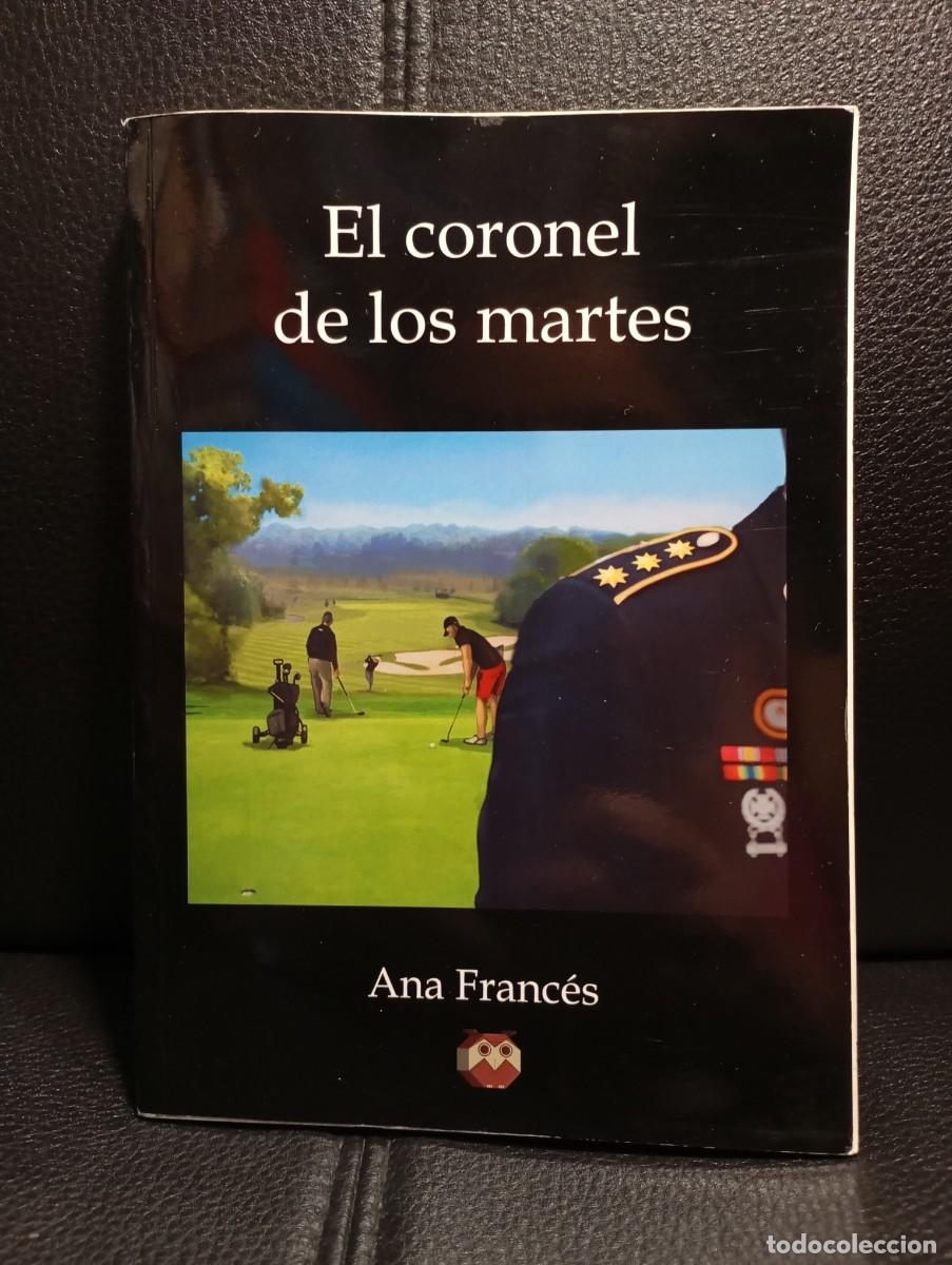 Cromos de F&uacute;tbol: EL CORONEK DE LOS MARTES - LIBRO - ANA FRANCES - DEDICADO - AMARANTE - 2015