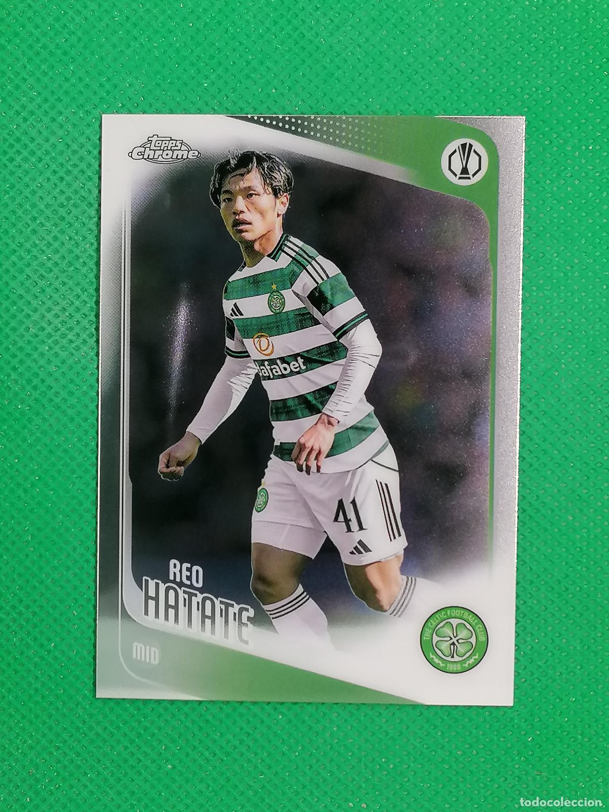Cromos de F&uacute;tbol: 40 REO HATATE CELTIC ⚽ TOPPS CHROME UCC 25 26 2025 2026 ⚽