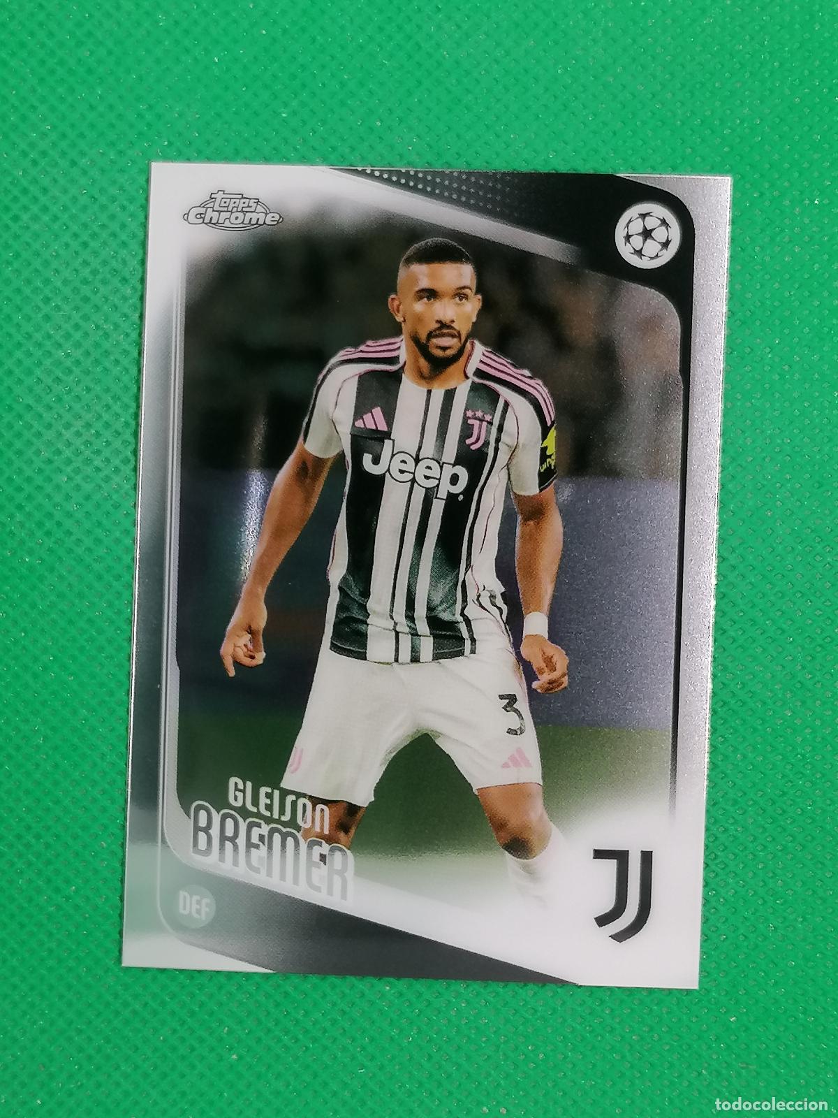Fu&szlig;ball-Sticker: 152 GLEISON BREMER JUVENTUS ⚽ TOPPS CHROME UCC 25 26 2025 2026 ⚽