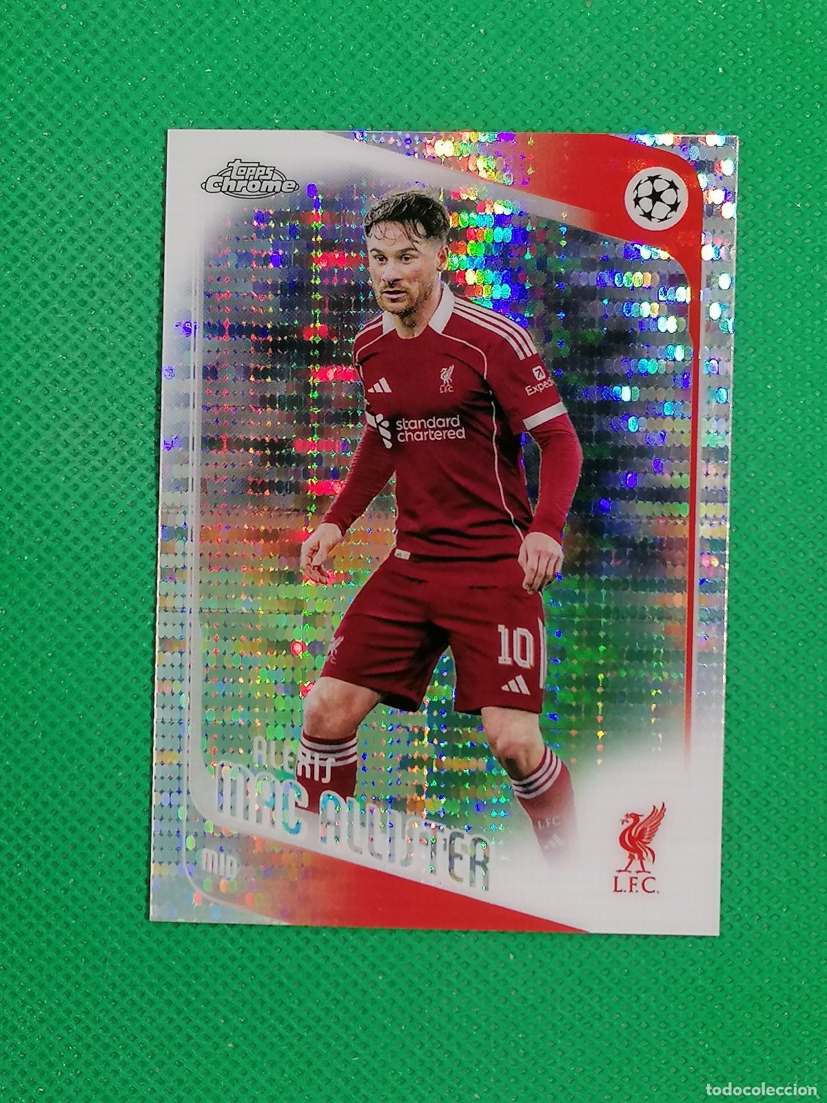 Cromos de F&uacute;tbol: 67 ALEXIS MAC ALLISTER LIVERPOOL PULSAR ⚽ TOPPS CHROME UCC 25 26 2025 2026 ⚽