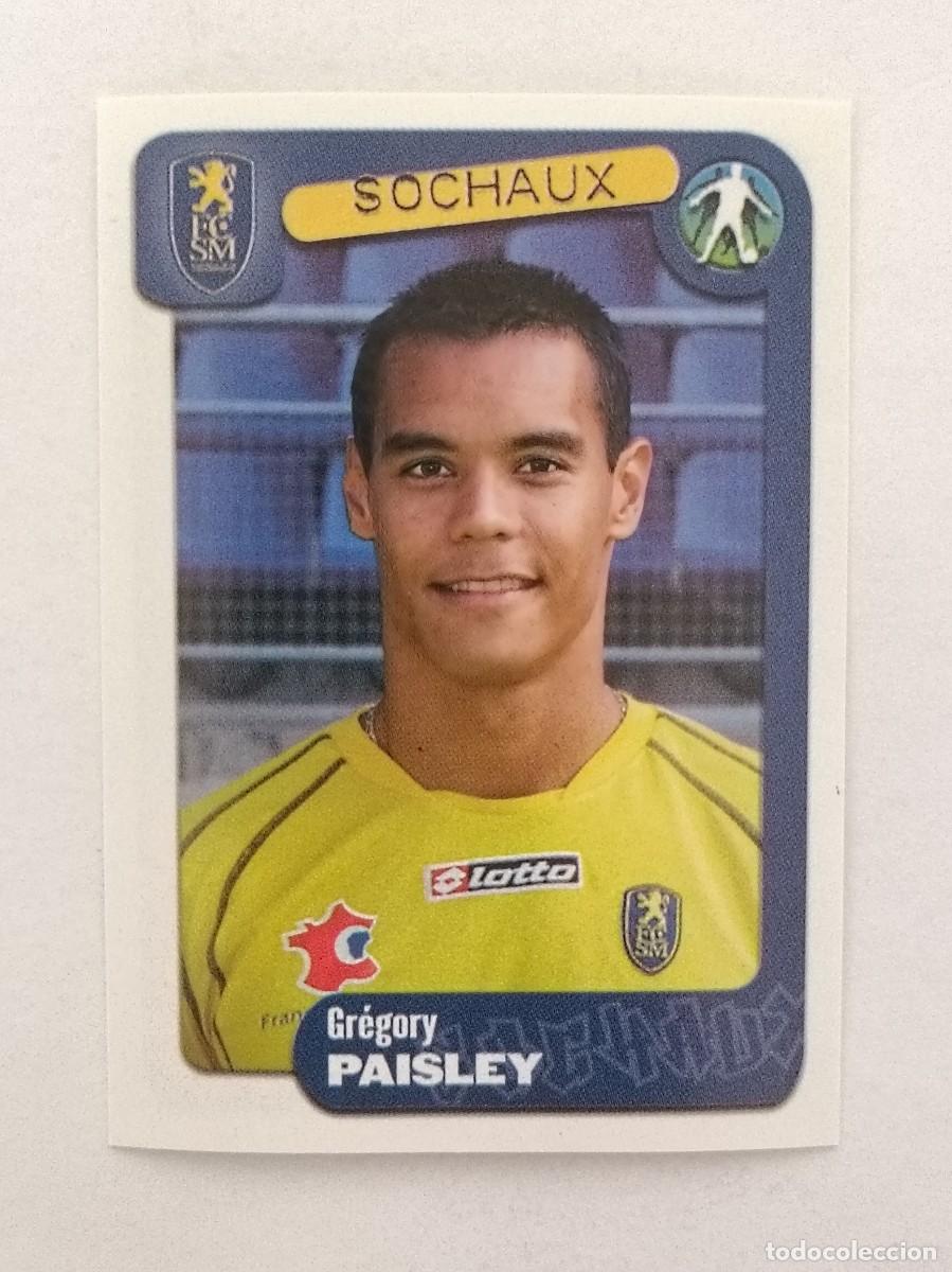 Cromos de F&uacute;tbol: #347 PAISLEY (SOCHAUX) LIGUE 1 FOOT 2005 PANINI