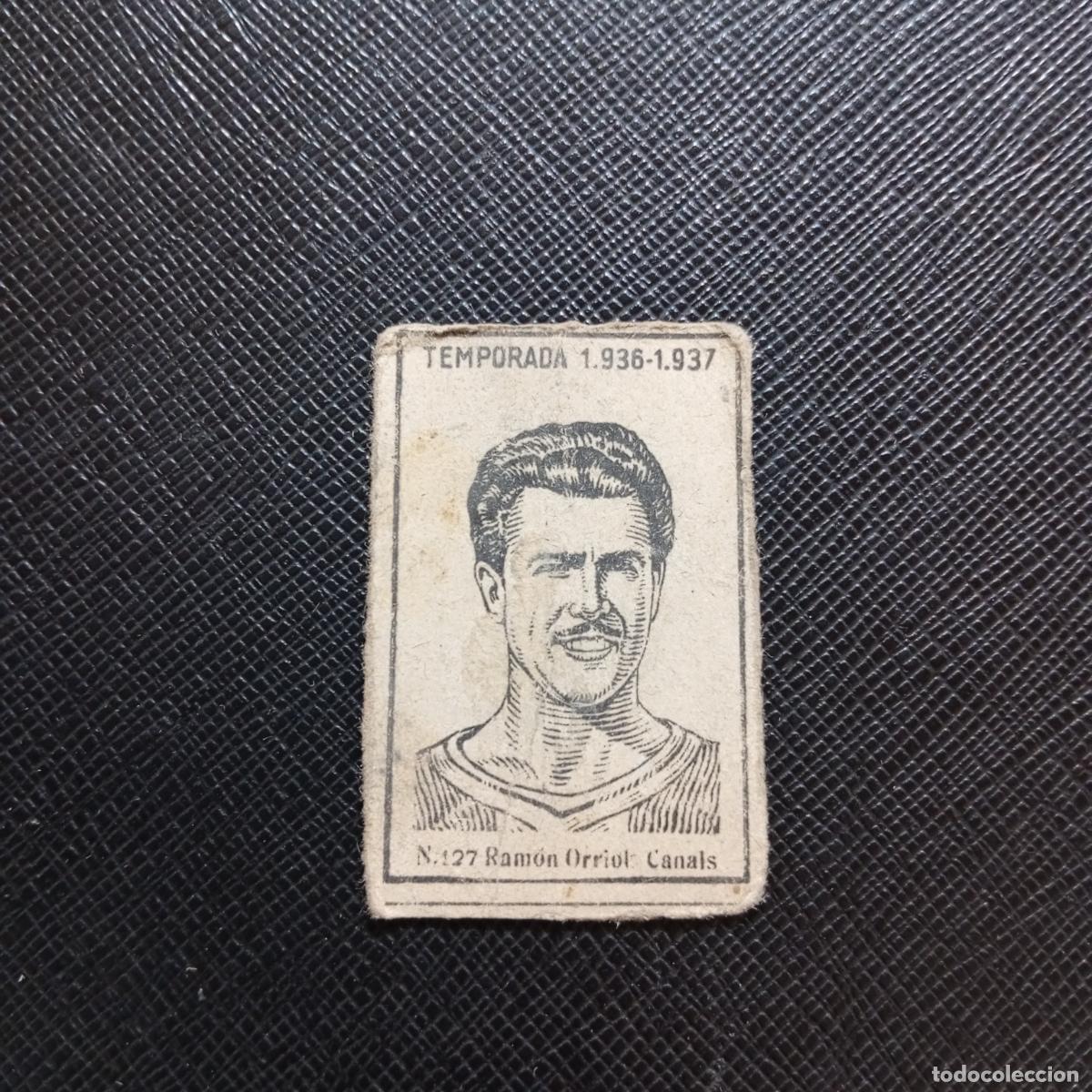 Cromos de Futebol: 127 RAMON ORIOL CANALS HERCULES CERILLAS Y FOSFOROS 1936 1937 FUTBOL LIGA 36 37 CROMO - A184 PG40