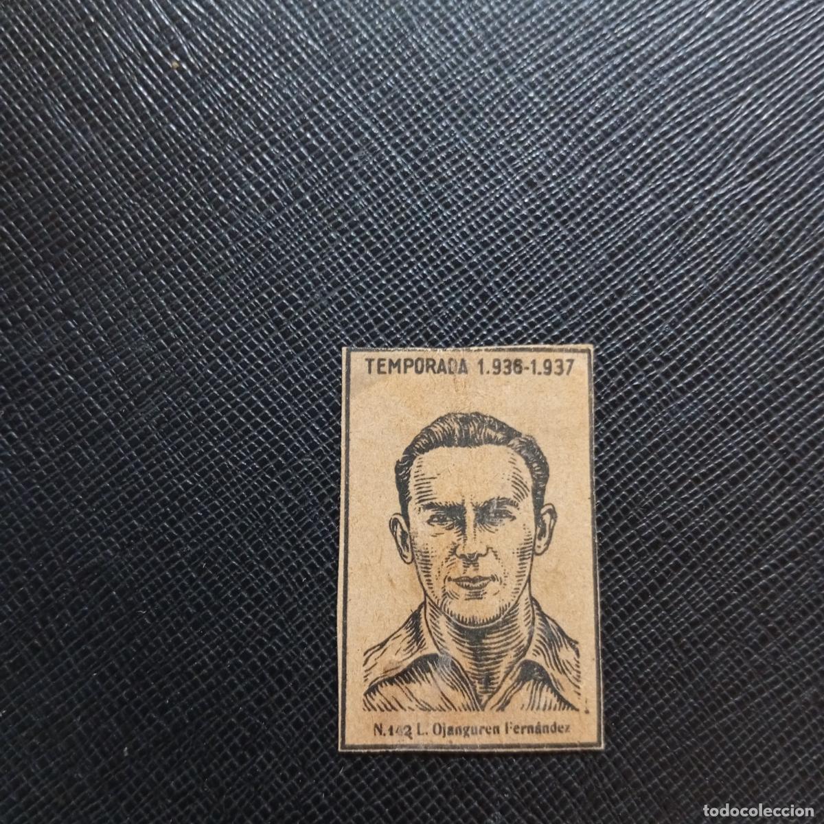 Cromos de F&uacute;tbol: 142 OJANGUREN FERNANDEZ XEREZ CERILLAS Y FOSFOROS 1936 1937 LIGA 36 37 FUTBOL CROMO - A184 PG50 B