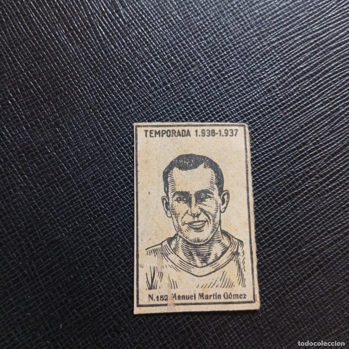 Cromos de F&uacute;tbol: 152 MANUEL MARTIN GOMEZ CERILLAS Y FOSFOROS 1936 1937 LIGA 36 37 FUTBOL CROMO - A184 PG51