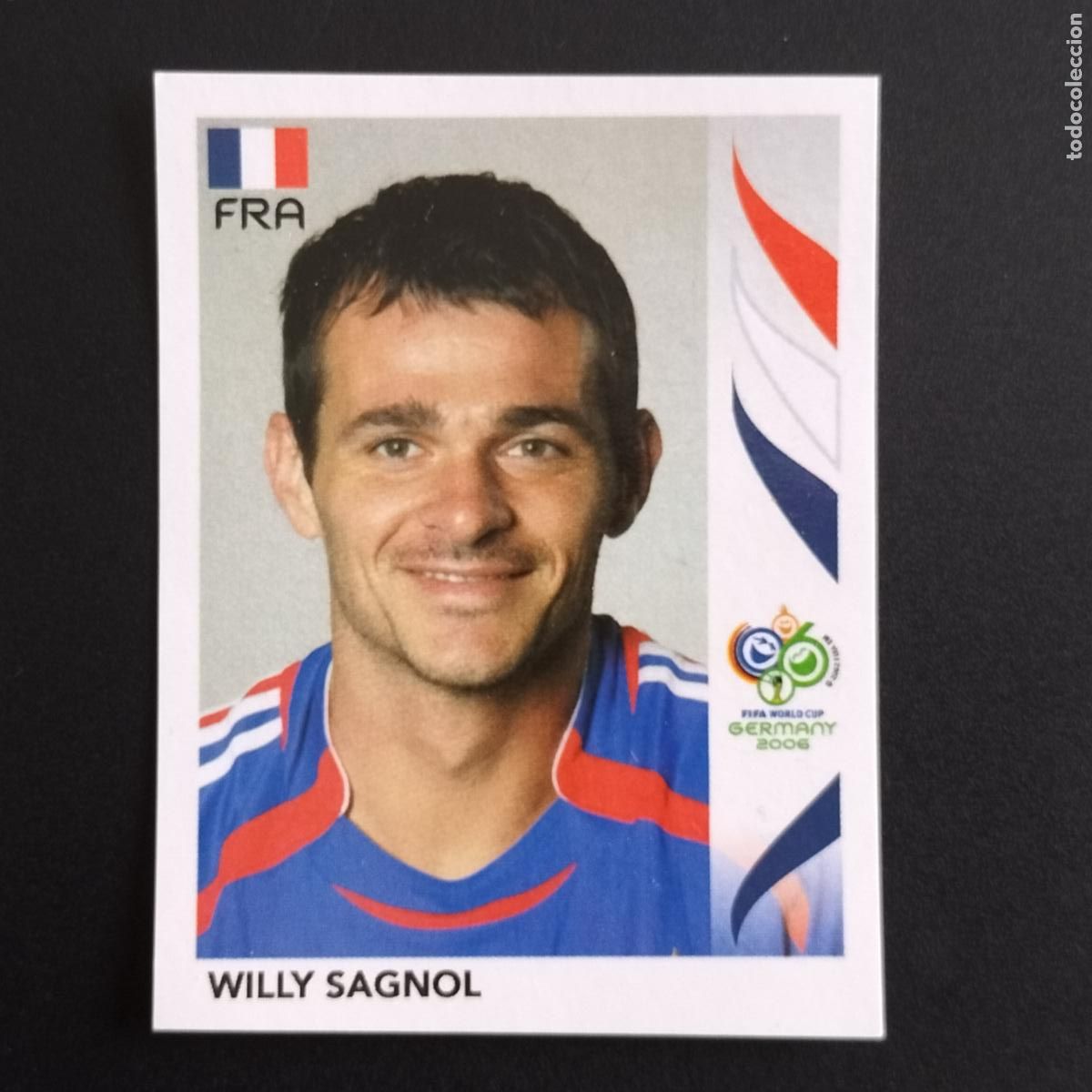 Cromos de F&uacute;tbol: 460 WILLY SAGNOL FRANCIA CROMOS FIFA WORLD CUP GERMANY 2006 MUNDIAL FUTBOL ALEMANIA PANINI