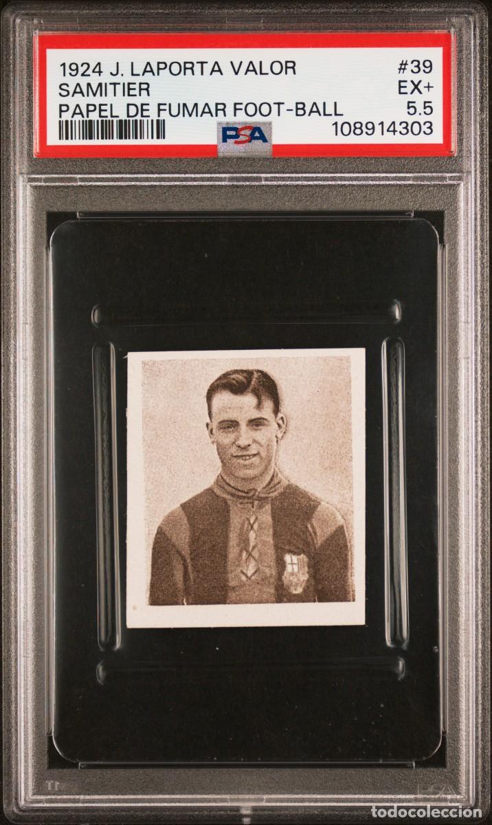 Cromos de F&uacute;tbol: Samitier #39 J.Laporta Valor Papel de fumar FOOT-BALL 1924 PSA 5.5