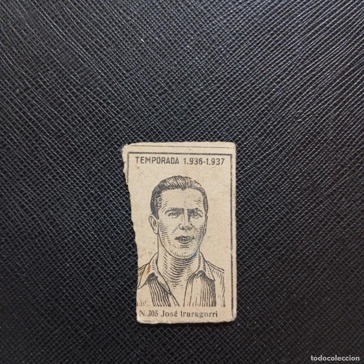 Cromos de F&uacute;tbol: 305 JOSE IRARAGORRI BILBAO CERILLAS Y FOSFOROS 1936 1937 LIGA 36 37 FUTBOL CROMO - A144 PG37