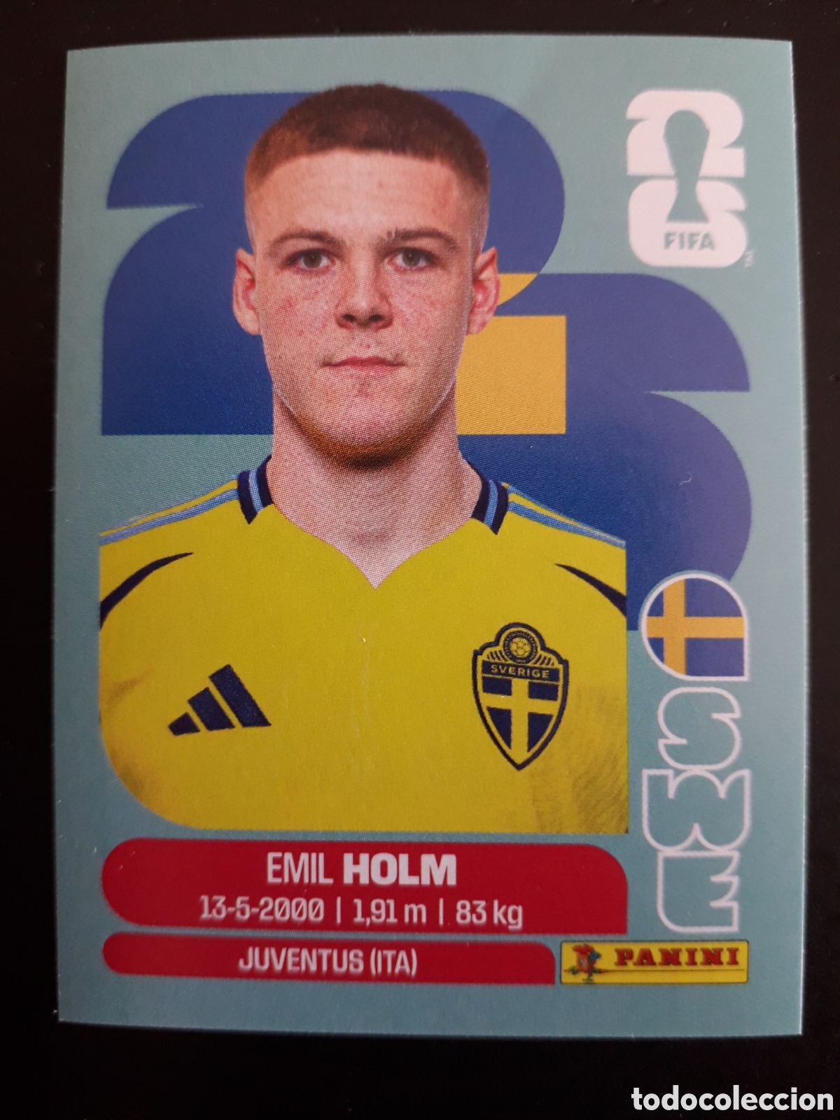 Cromos de F&uacute;tbol: HOLM SUECIA SWE 5 MUNDIAL F&Uacute;TBOL 2026 FIFA WORLD CUP PANINI SIN PEGAR PEDIDO M&Iacute;NIMO 3&euro;