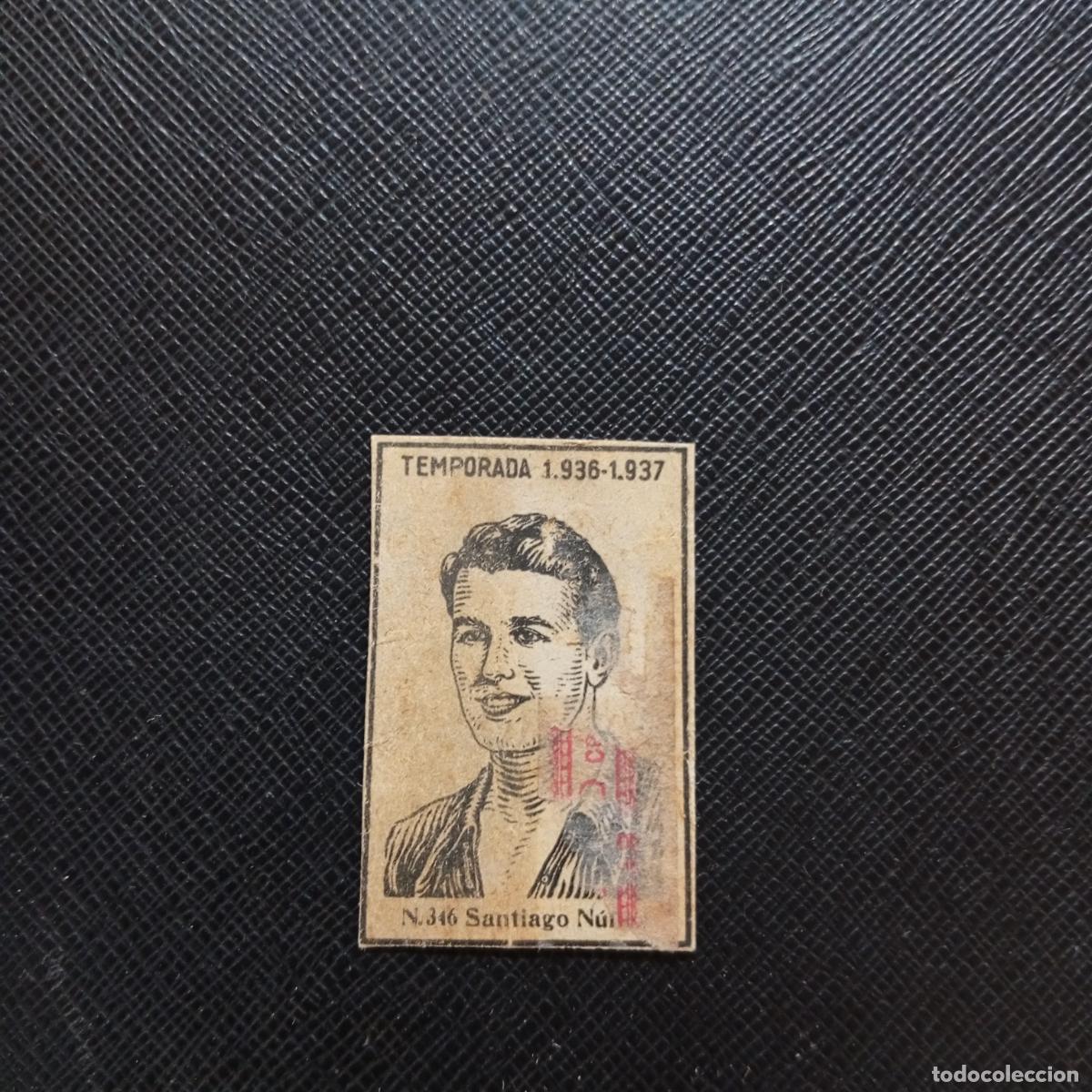 Cromos de F&uacute;tbol: 346 SANTIAGO NU&Ntilde;EZ CADIZ CERILLAS Y FOSFOROS 1936 1937 LIGA 36 37 FUTBOL CROMO - A120 PG244