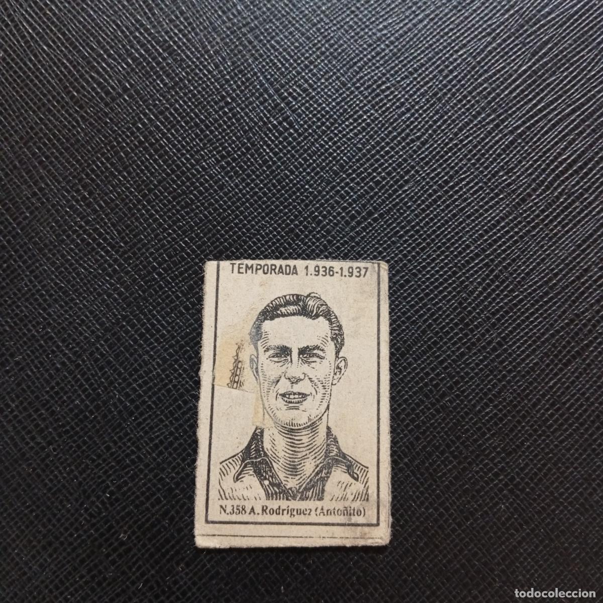 Fu&szlig;ball-Sticker: 358 RODRIGUEZ ANTO&Ntilde;ITO SEVILLA CERILLAS Y FOSFOROS 1936 1937 LIGA 36 37 FUTBOL CROMO - A120 PG289