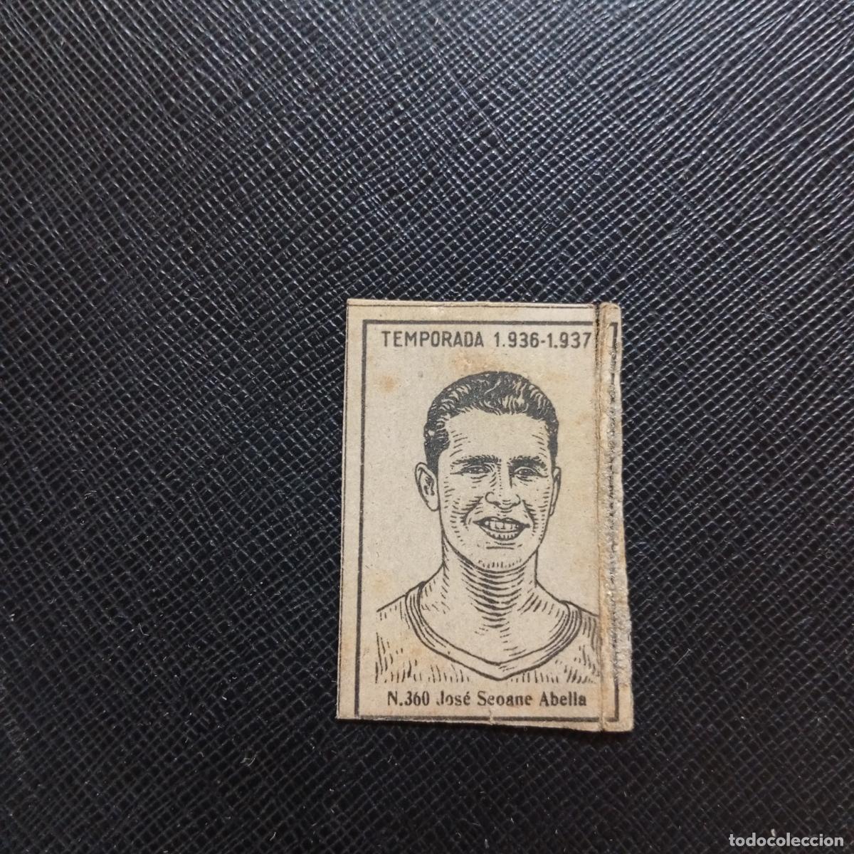 Cromos de F&uacute;tbol: 360 JOSE SEOANE ABELLA SEVILLA CERILLAS Y FOSFOROS 1936 1937 LIGA 36 37 FUTBOL CROMO - A120 PG326