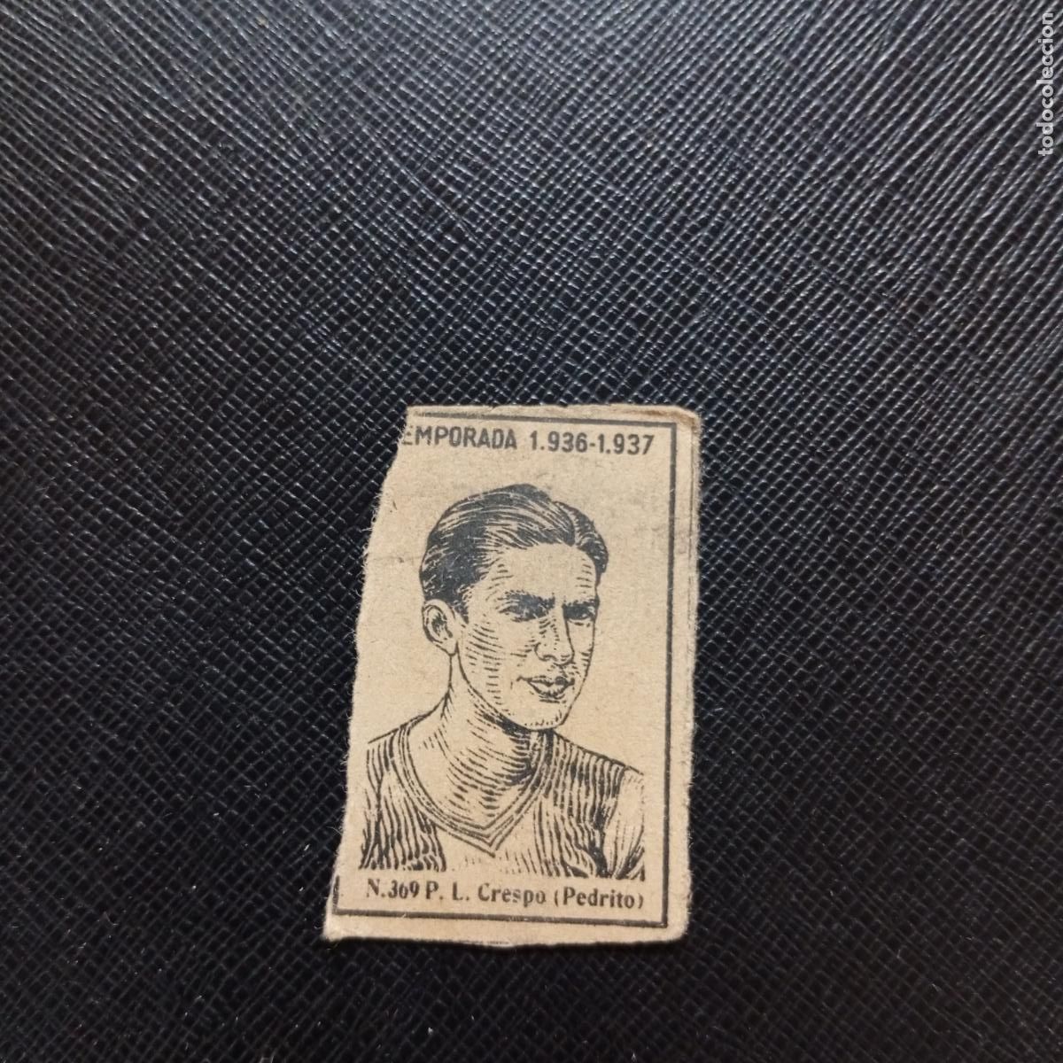 Cartes &agrave; collectionner de Football: 369 CRESPO PEDRITO DEPORTIVO CORU&Ntilde;A CERILLAS Y FOSFOROS 1936 1937 LIGA 36 37 CROMO - A120 PG370