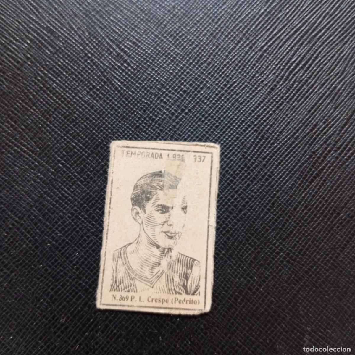 Cartes &agrave; collectionner de Football: 369 CRESPO PEDRITO DEPORTIVO CORU&Ntilde;A CERILLAS Y FOSFOROS 1936 1937 LIGA 36 37 CROMO - A120 PG370 B