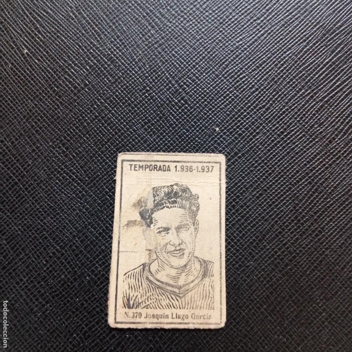 Cromos de F&uacute;tbol: 370 JOAQUIN LLAGO GARCIA VALENCIA CERILLAS Y FOSFOROS 1936 1937 LIGA 36 37 CROMO - A120 PG388