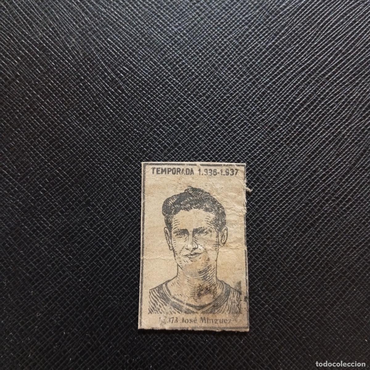 Cromos de F&uacute;tbol: 373 JOSE MINGUEZ MELIA VALENCIA CERILLAS Y FOSFOROS 1936 1937 LIGA 36 37 CROMO - A120 PG406