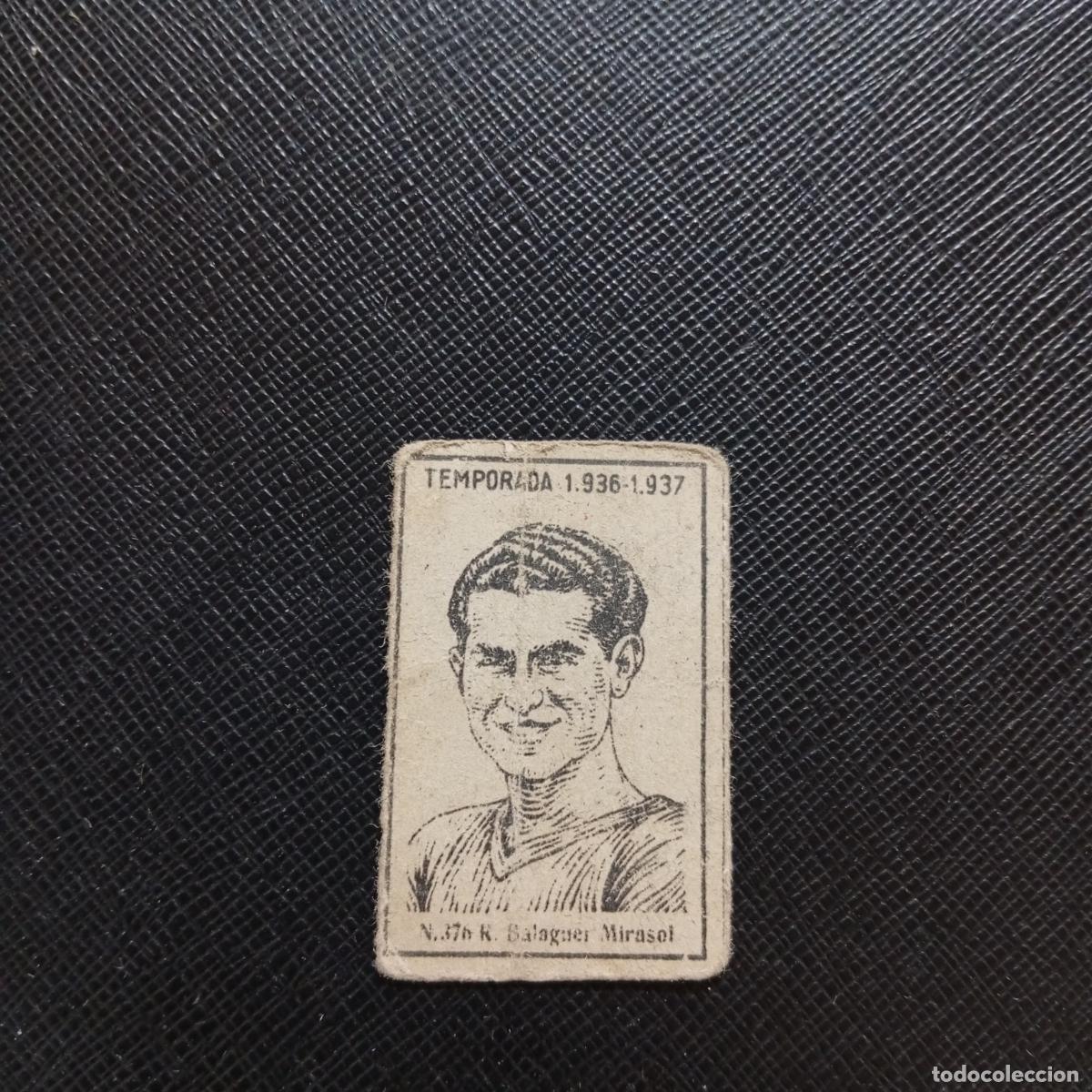 Cromos de F&uacute;tbol: 376 BALAGUER MIRASOL VALENCIA CERILLAS Y FOSFOROS 1936 1937 LIGA 36 37 CROMO - A120 PG433