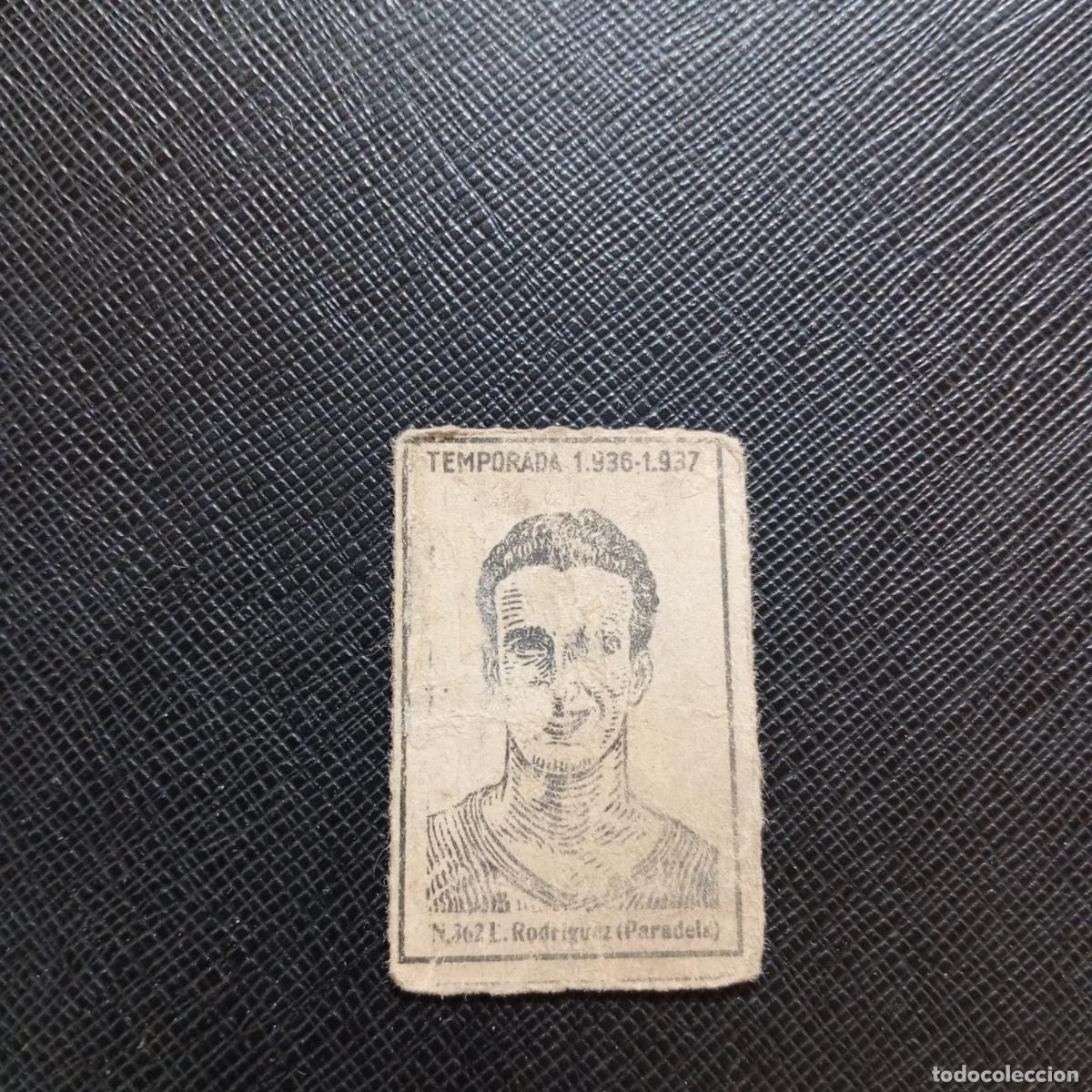 Cromos de F&uacute;tbol: 362 RODRIGUEZ PARADELLA DEPORTIVO CERILLAS Y FOSFOROS 1936 1937 LIGA 36 37 CROMO - A120 PG451