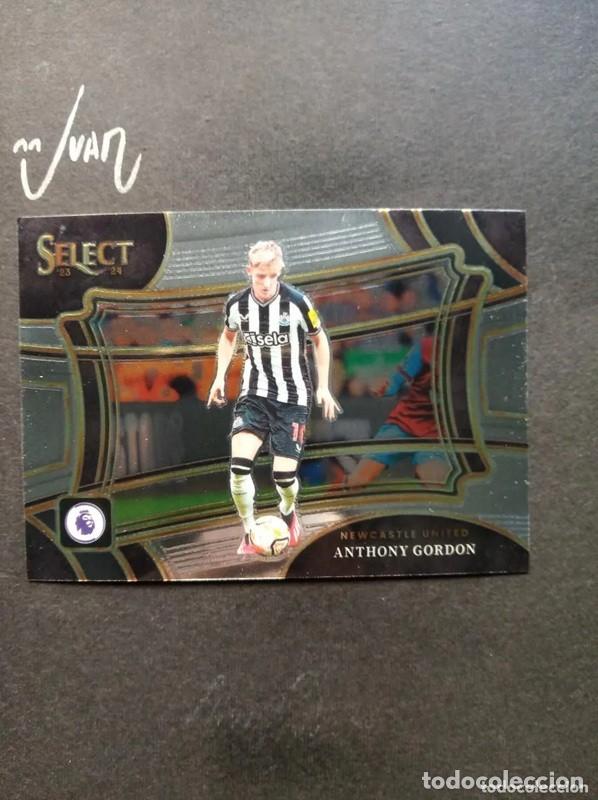 Cromos de F&uacute;tbol: 247 ⚽ ANTHONY GORDON ⚽ NEWCASTLE Inglaterra BARCELONA Panini Select PREMIER 2023 2024 23 24 FIFA