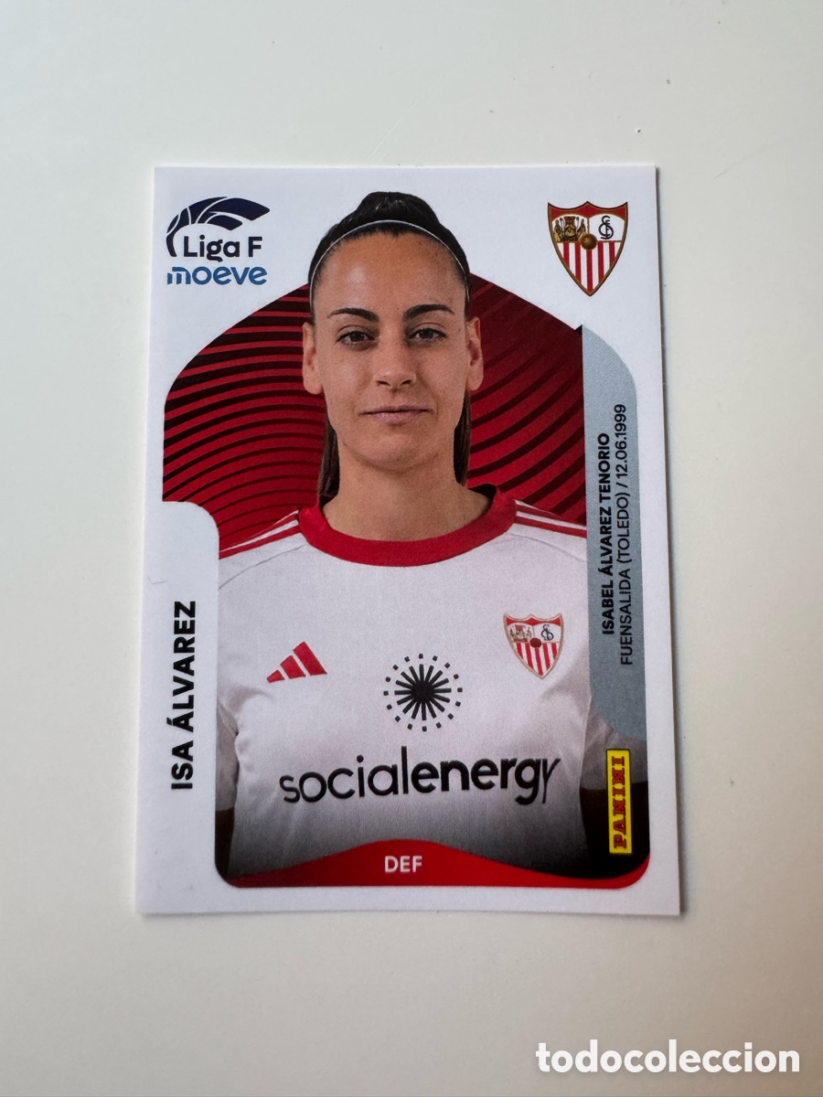 Cromos de F&uacute;tbol: PANINI LIGA F FEMENINA 25 26 2025-2026 &ndash; N&ordm; 309 &ndash; Isa &Aacute;lvarez Sevilla FC Femenino