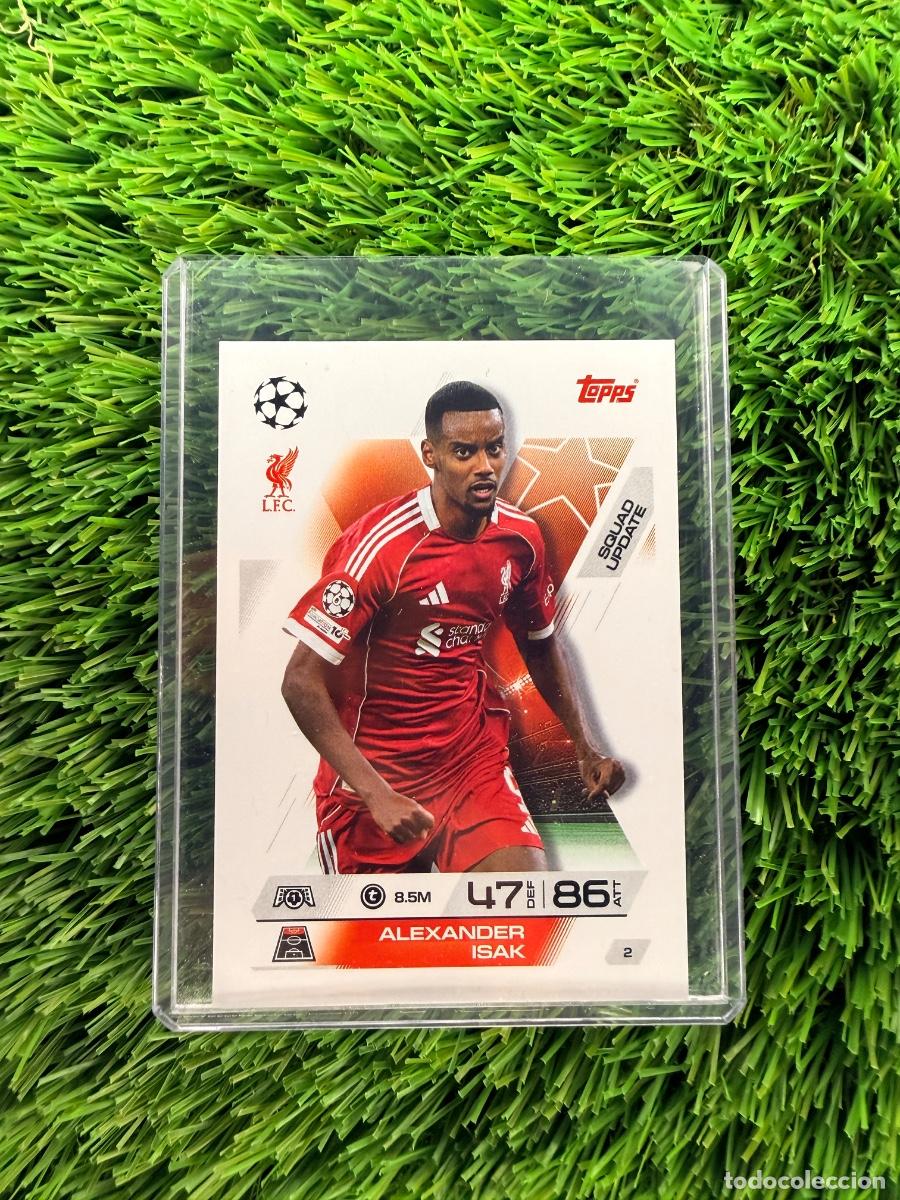 Cromos de F&uacute;tbol: N&ordm; 2 Alexander Isak Squad Update Liverpool Match Attax Extra 25 26