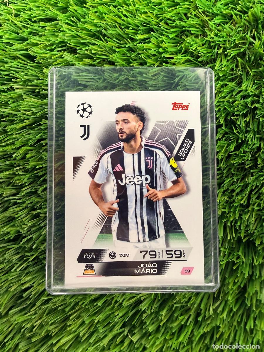 Cromos de F&uacute;tbol: N&ordm; 59 Joao Mario Squad Update Juventus Match Attax Extra 25 26