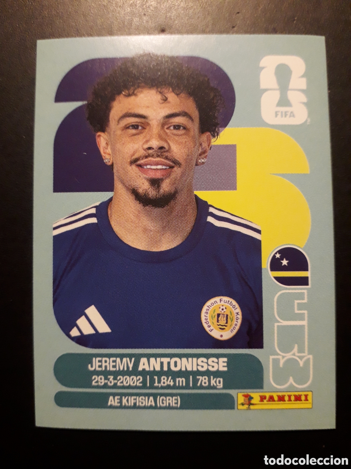 Cromos de F&uacute;tbol: ANTONISSE CURA&Ccedil;AO CUW 18 MUNDIAL F&Uacute;TBOL 2026 FIFA WORLD CUP PANINI SIN PEGAR PEDIDO M&Iacute;NIMO 3&euro;