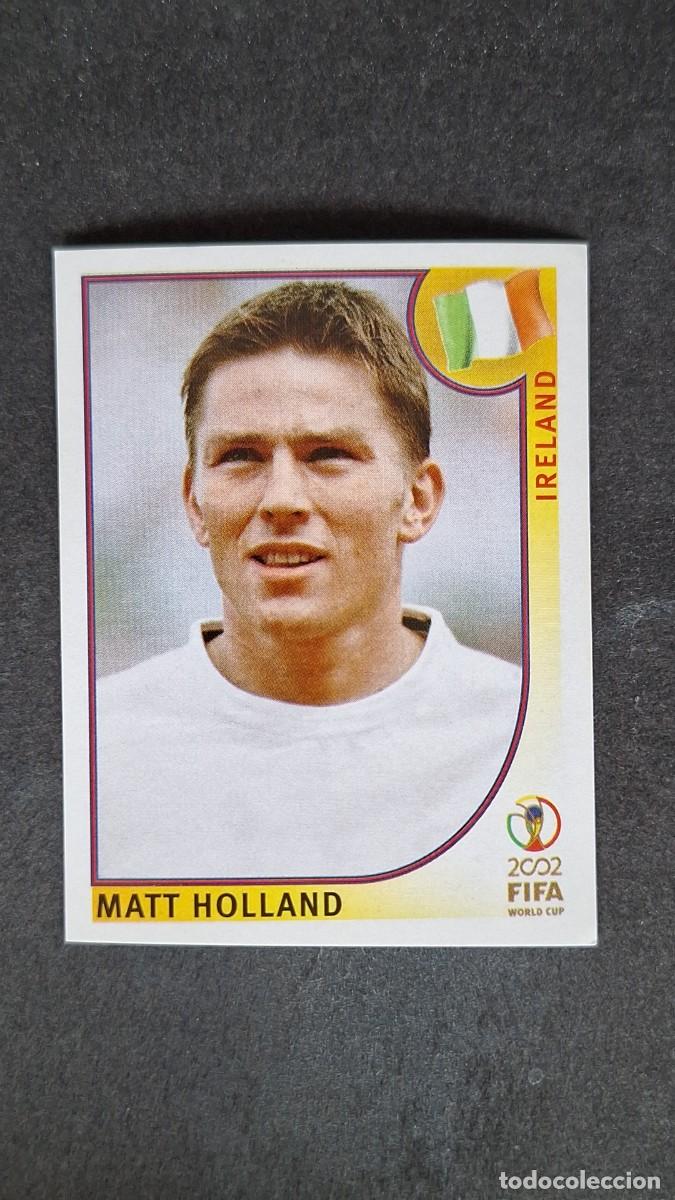 Cromos de F&uacute;tbol: L2 HOLLAND SELECCION IRLANDA 360 MUNDIAL KOREA Y JAPON 2002 PANINI NUNCA PEGADO SIN PEGAR