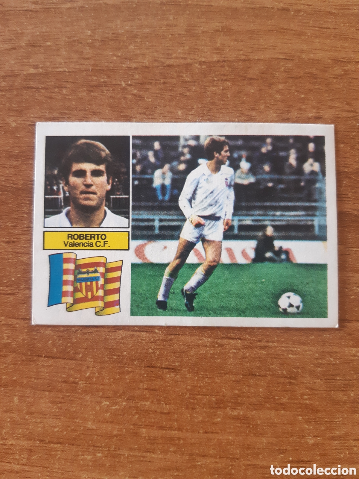 Cromos de F&uacute;tbol: Roberto (Valencia) versi&oacute;n Liga 82-83 ESTE. Nunca pegado, sin pegar