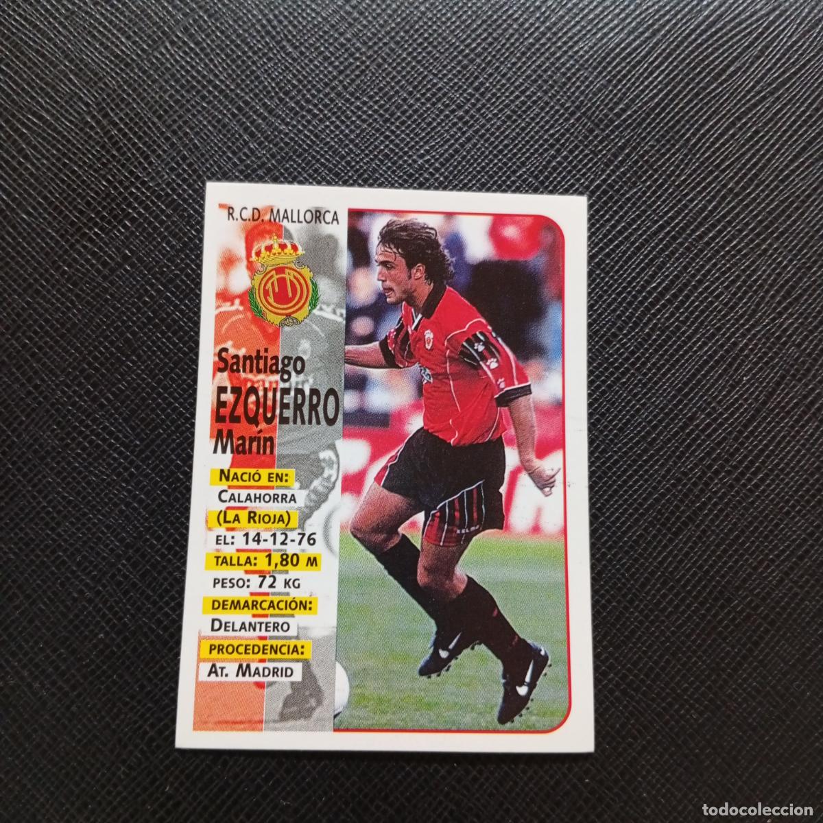 Cromos de F&uacute;tbol: 118 EZQUERRO MALLORCA PANINI 1998 1999 CROMO FUTBOL LIGA 98 99 - SIN PEGAR - A67 PG1