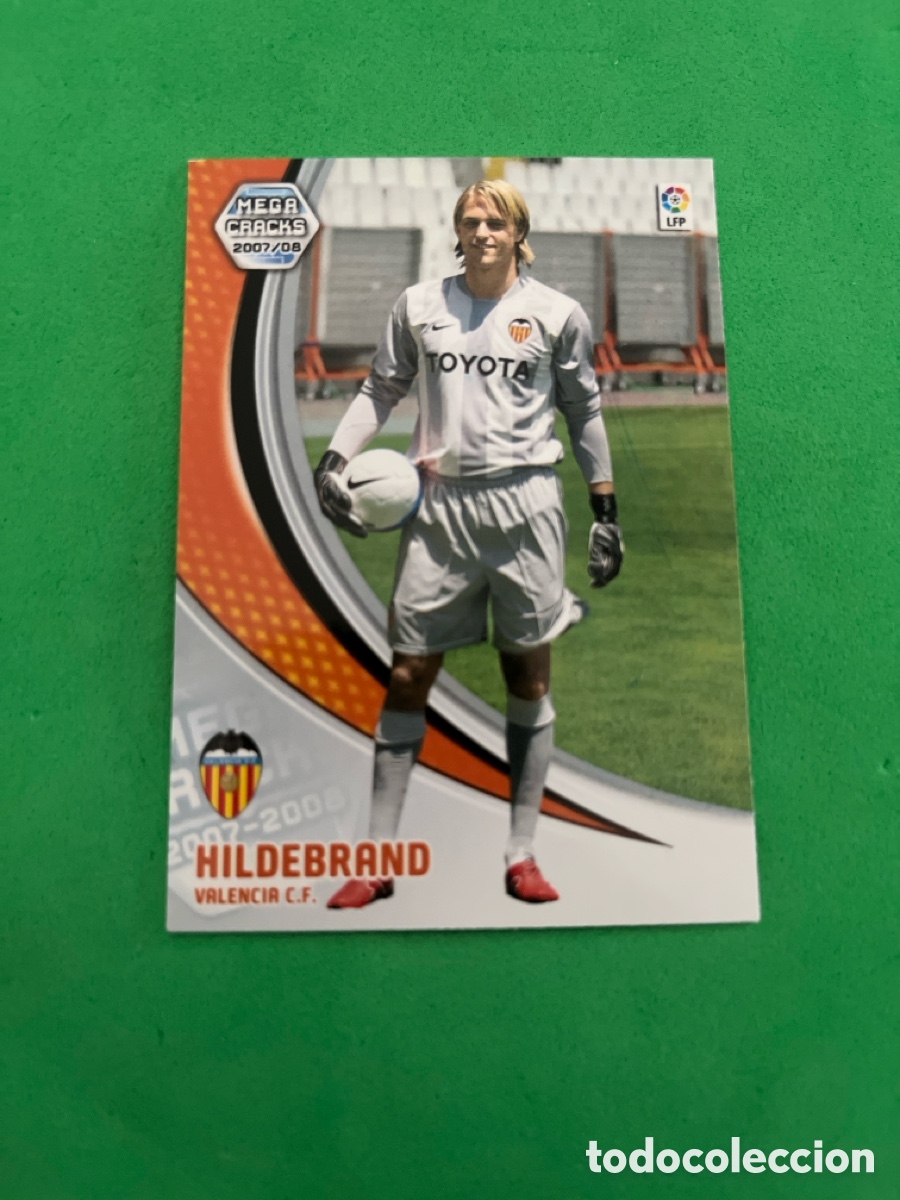 Cartes &agrave; collectionner de Football: HILDEBRAND 461 VALENCIA C.F. NUEVO FICHAJE MGK 2007 2008 MEGACRACKS 07 08 PANINI PERFECTO ESTADO