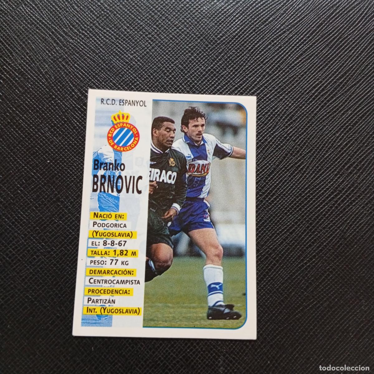 Cromos de F&uacute;tbol: 187 BRNOVIC ESPA&Ntilde;OL PANINI 1998 1999 CROMO FUTBOL LIGA 98 99 - SIN PEGAR - A67 PG316