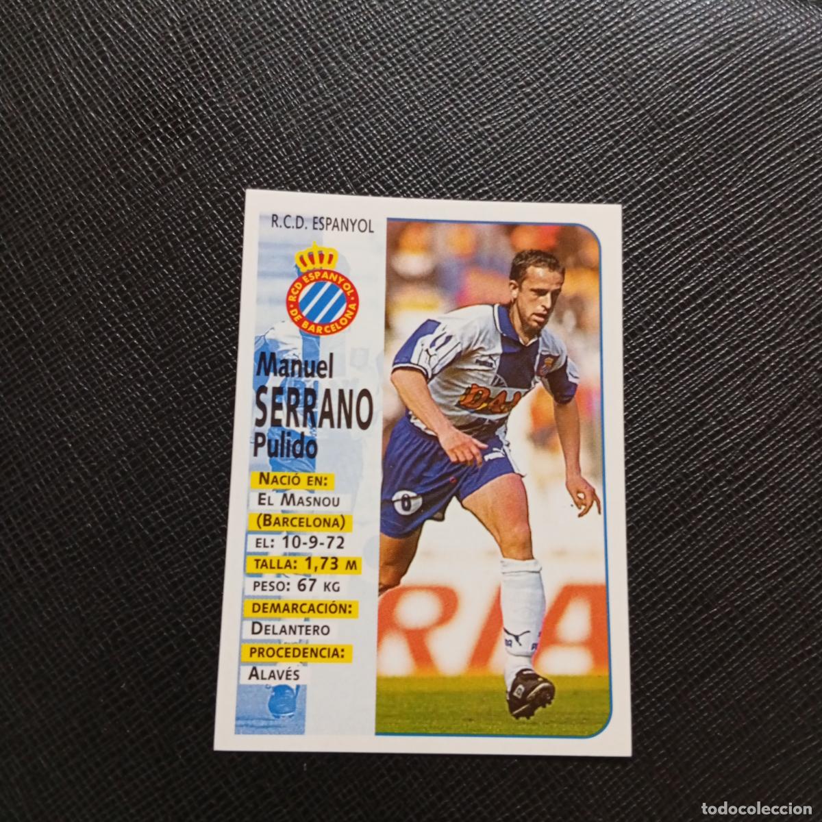 Cromos de F&uacute;tbol: 197 SERRANO ESPA&Ntilde;OL PANINI 1998 1999 CROMO FUTBOL LIGA 98 99 - SIN PEGAR - A67 PG379