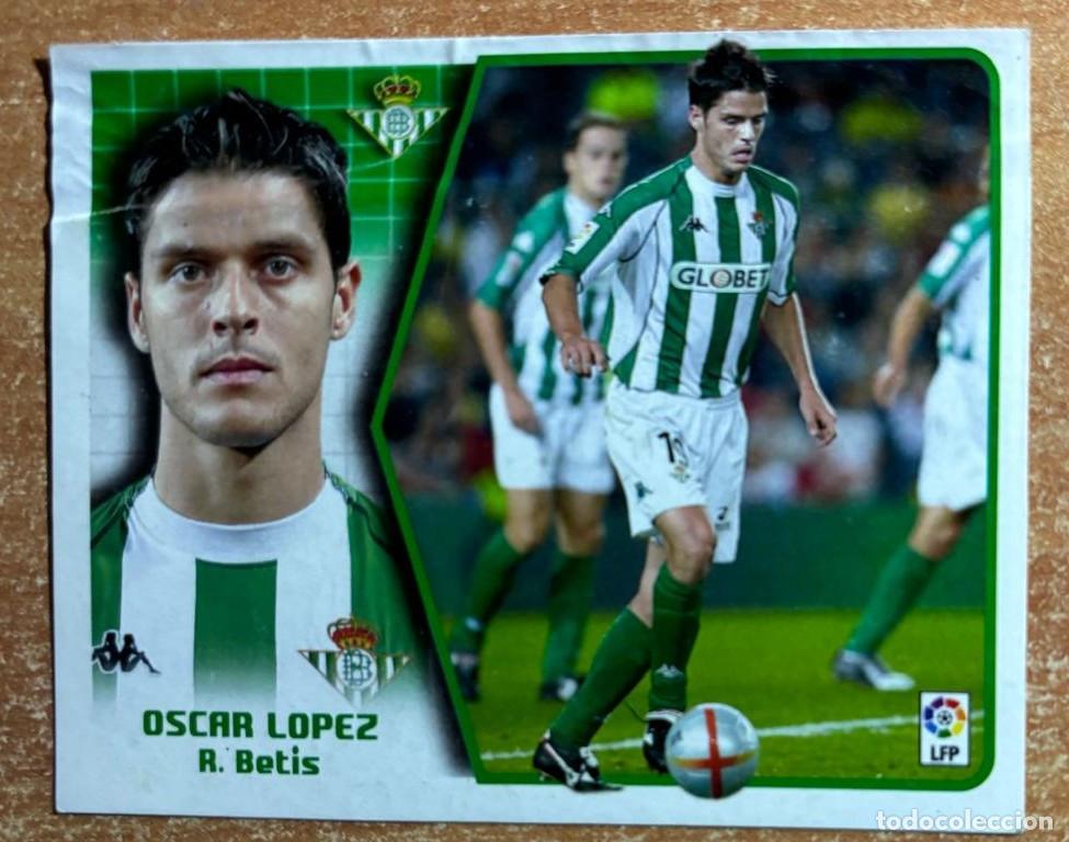 Cromos de F&uacute;tbol: EDICIONES ESTE 2005-2006 05 06 OSCAR LOPEZ (BETIS) COLOCA VENTANILLA LEER