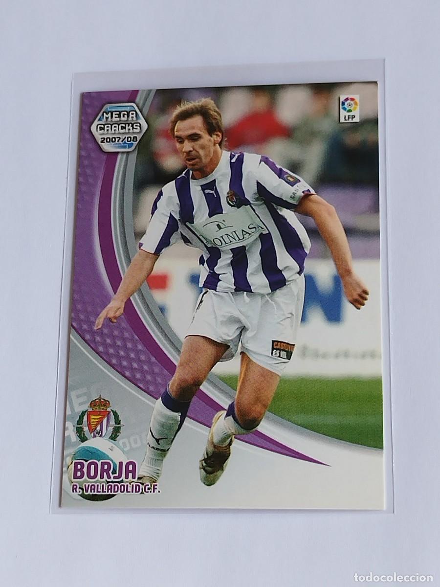 Cromos de F&uacute;tbol: BORJA #315 REAL VALLADOLID - MEGACRACKS LA LIGA 2007 2008 PANINI MGK 07 08 CROMO FUTBOL
