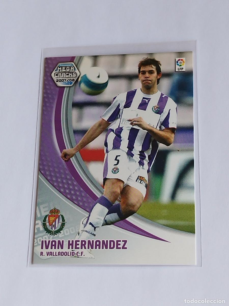Cromos de F&uacute;tbol: IVAN HERNANDEZ BAJA #318 REAL VALLADOLID - MEGACRACKS LA LIGA 2007 2008 PANINI MGK 07 08 CROMO