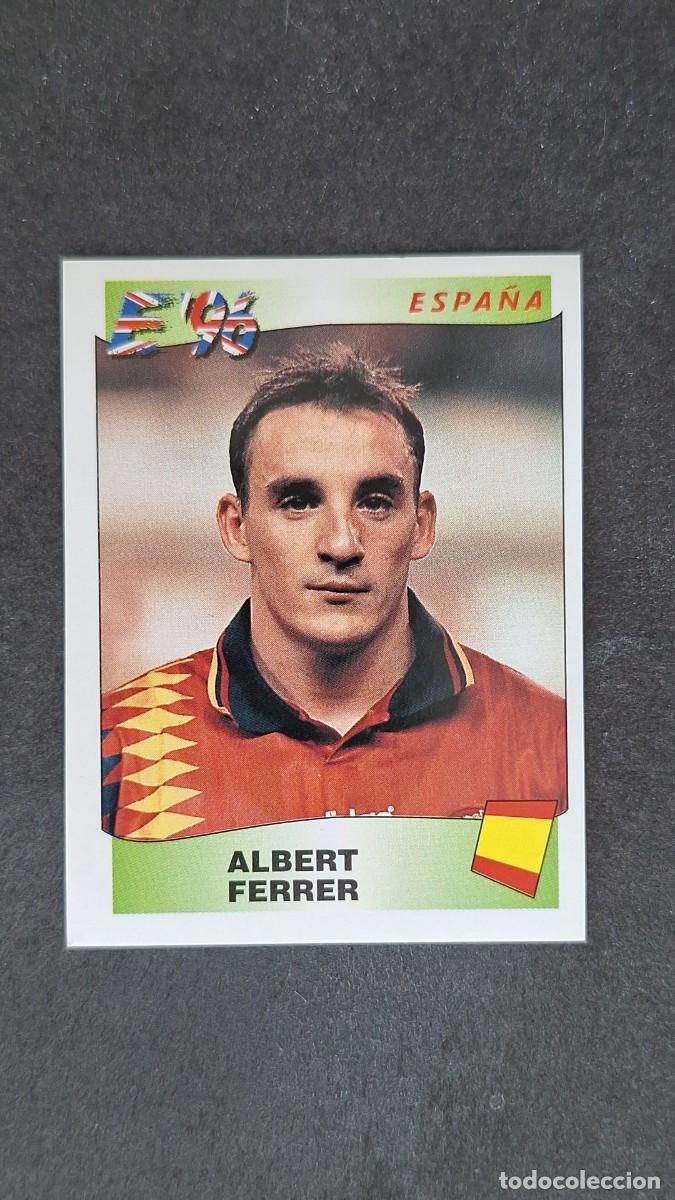 Football Stickers: L2 ALBERT FERRER SELECCION ESPA&Ntilde;A 119 EUROCOPA 1996 EURO 96 PANINI NUNCA PEGADO SIN PEGAR