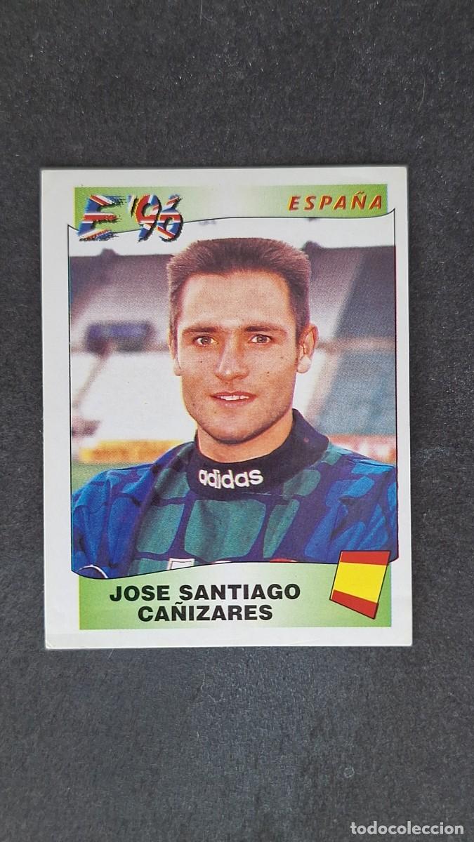 Cromos de F&uacute;tbol: L2 JOSE SANTIAGO CA&Ntilde;IZARES SELECCION ESPA&Ntilde;A 134 EUROCOPA 1996 EURO 96 PANINI NUNCA PEGADO SIN PEGAR