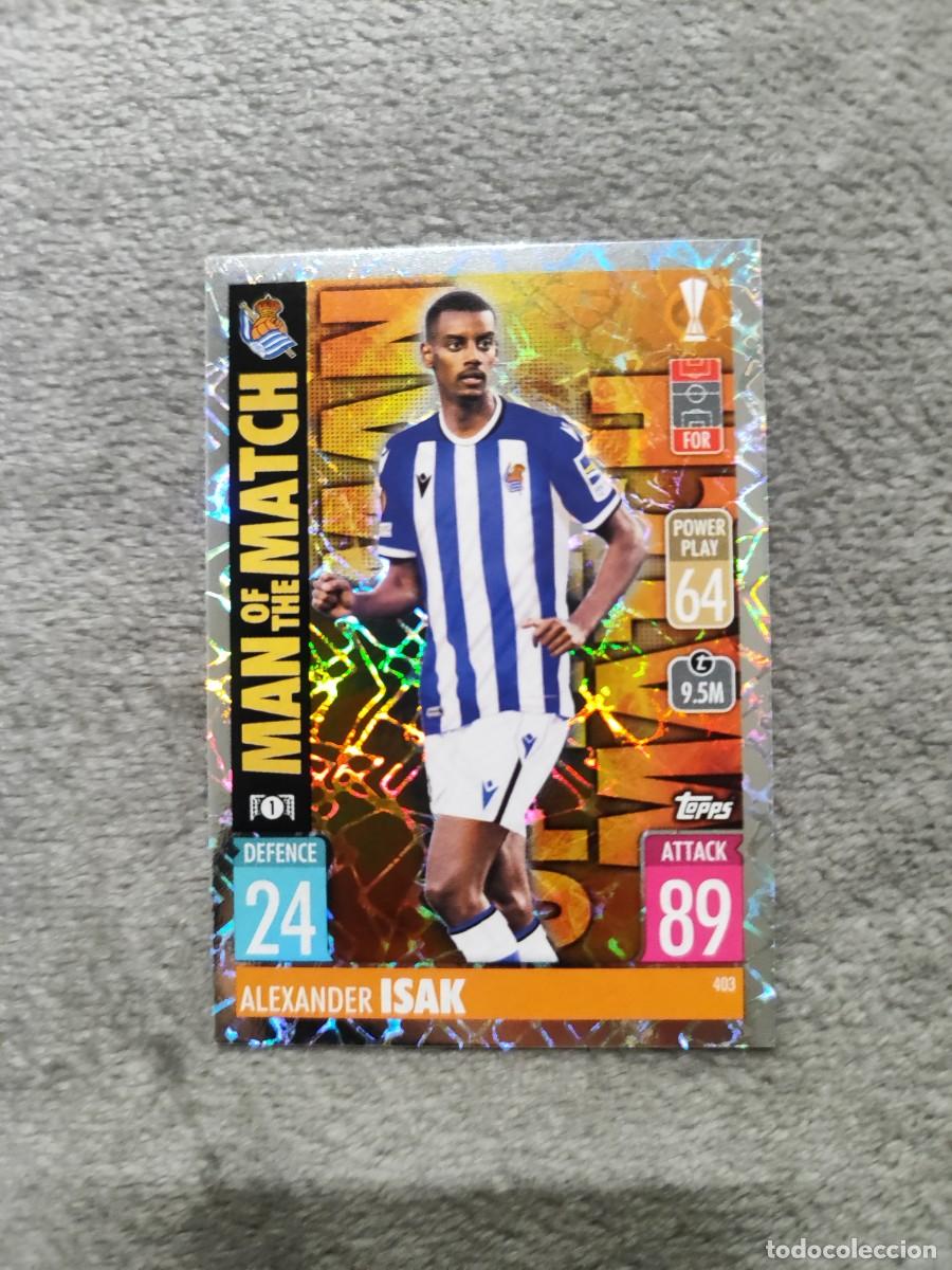 Cromos de F&uacute;tbol: 403 UCL MATCH ATTAX 21 22 ALEXANDER ISAK REAL SOCIEDAD DE F&Uacute;TBOL TOPPS 2021 2022 CHAMPIONS LEAGUE