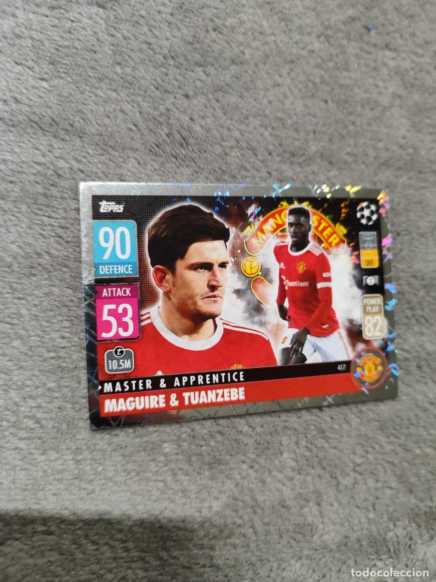Cromos de F&uacute;tbol: 417 UCL MATCH ATTAX 21 22 HARRY MAGUIRE & AXEL TUANZEBE MANCHESTER UNITED TOPPS 2021 2022 CHAMPIONS