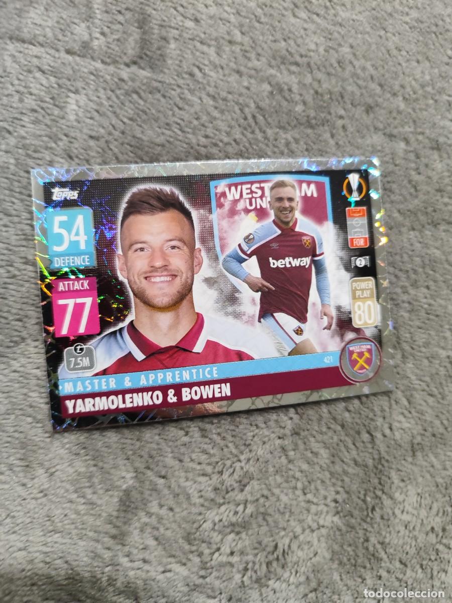 Cromos de F&uacute;tbol: 421 UCL MATCH ATTAX 21 22 ANDRIY YARMOLENKO & JARROD BOWEN WEST HAM UNITED TOPPS 2021 2022 CHAMPIONS