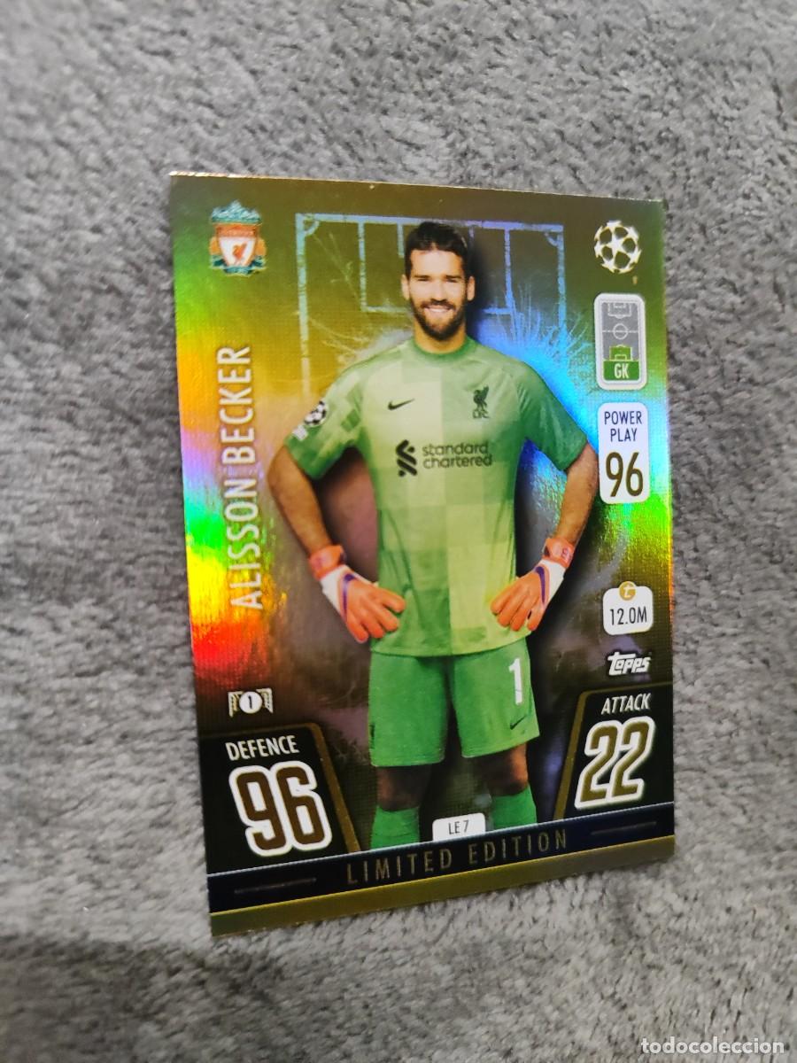 Cromos de F&uacute;tbol: LE7 UCL MATCH ATTAX 21 22 ALISSON BECKER LIVERPOOL FC LIMITED EDITION / GOLD TOPPS 2021 2022 CHAMPIO