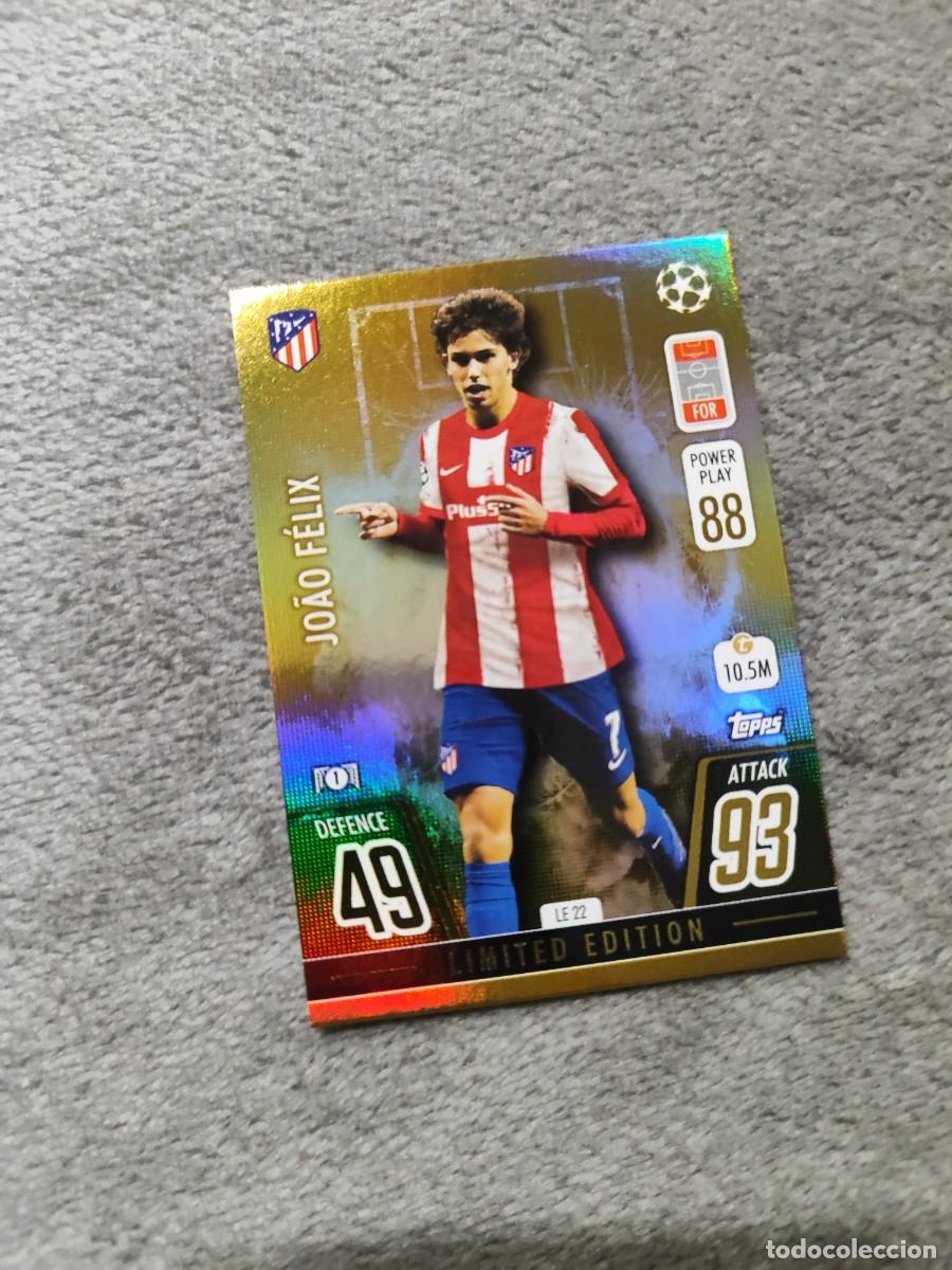 Cromos de F&uacute;tbol: LE22 UCL MATCH ATTAX 21 22 JO&Atilde;O F&Eacute;LIX ATL&Eacute;TICO DE MADRID LIMITED EDITION / GOLD TOPPS 2021 2022 CHAM